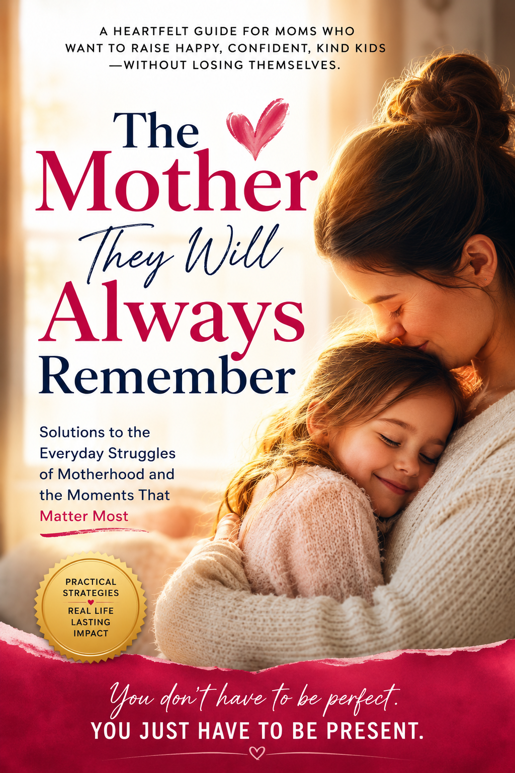 The Mother They'll Always Remember
